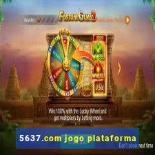 5637.com jogo plataforma